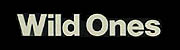 Wild Ones